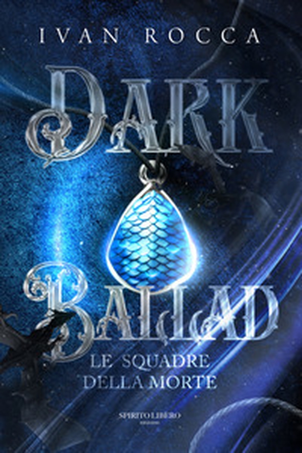 Dark ballad. Le squadre della morte - Librerie.coop Dark ballad. Le squadre della morte - Librerie.coop