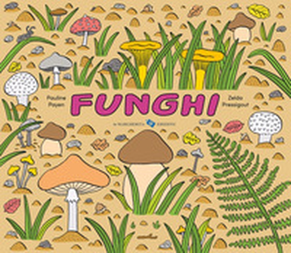 Funghi - Librerie.coop Funghi - Librerie.coop