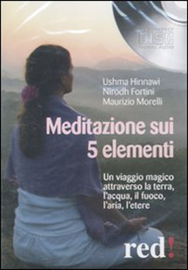 Meditazione sui 5 elementi. Un viaggio magico attraverso la terra, l'acqua, il fuoco, l'aria, l'etere. Audiolibro. CD Audio - Librerie.coop Meditazione sui 5 elementi. Un viaggio magico attraverso la terra, l'acqua, il fuoco, l'aria, l'etere. Audiolibro. CD Audio - Librerie.coop