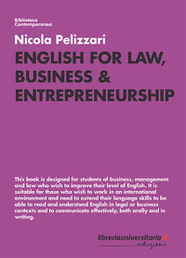 English for Law, Business & Entrepreneurship - Librerie.coop English for Law, Business & Entrepreneurship - Librerie.coop