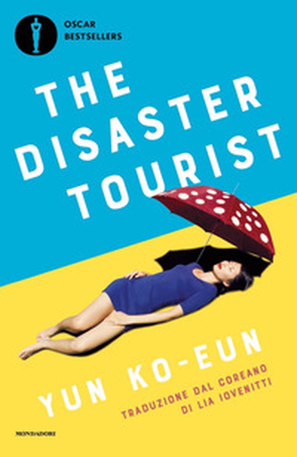 The disaster tourist. Ediz. italiana - Librerie.coop The disaster tourist. Ediz. italiana - Librerie.coop