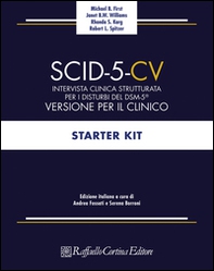 SCID-5-CV. Intervista clinica strutturata per i disturbi del DSM-5®. Versione per il clinico - Librerie.coop