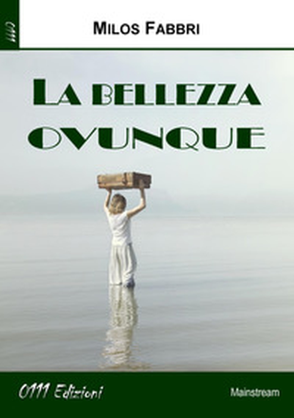 La bellezza ovunque - Librerie.coop La bellezza ovunque - Librerie.coop