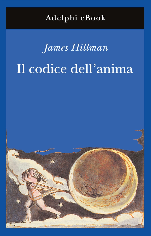 Il codice dell'anima - Librerie.coop Il codice dell'anima - Librerie.coop