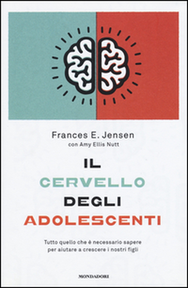 Il cervello degli adolescenti. Tutto quello che è necessario sapere per aiutare a crescere i nostri figli - Librerie.coop Il cervello degli adolescenti. Tutto quello che è necessario sapere per aiutare a crescere i nostri figli - Librerie.coop