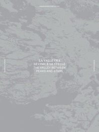 La valle tra le cime e le stelle-The valley between peaks and stars - Librerie.coop