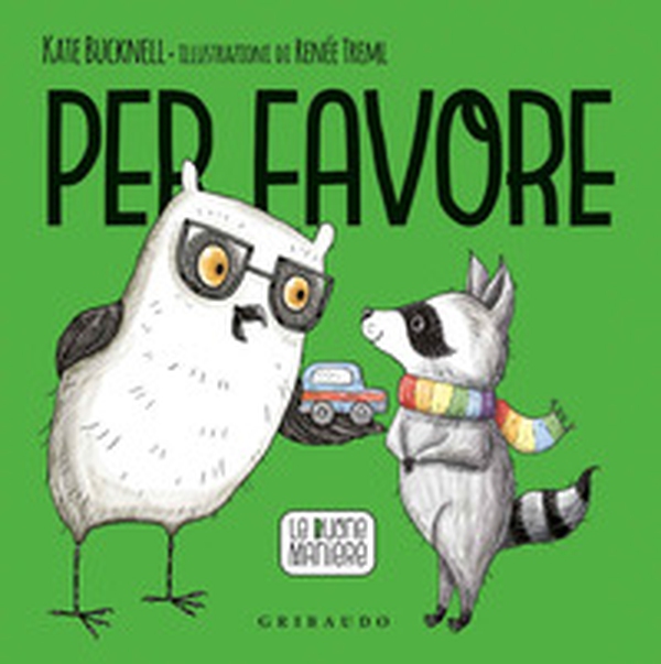 Per favore. Le buone maniere - Librerie.coop Per favore. Le buone maniere - Librerie.coop