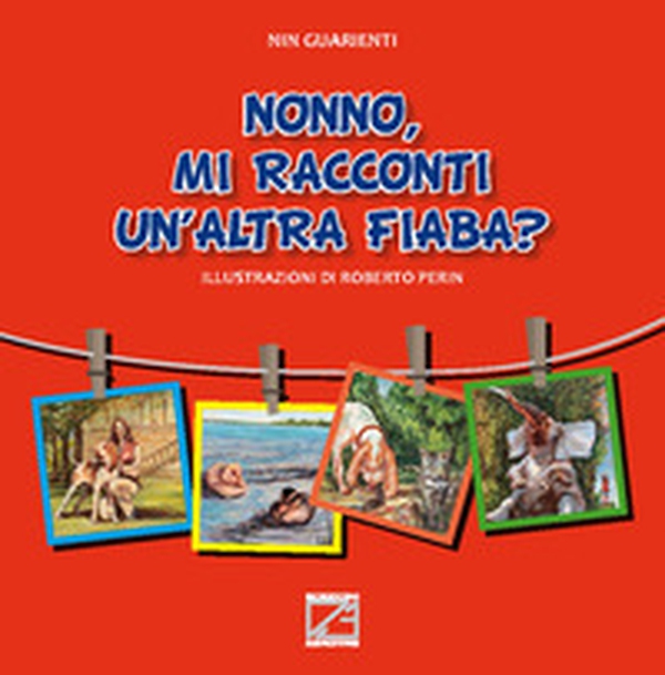 Nonno, mi racconti un'altra fiaba? - Librerie.coop Nonno, mi racconti un'altra fiaba? - Librerie.coop