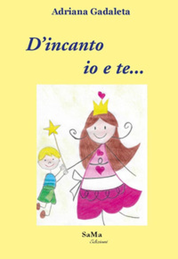 D'incanto io e te... - Librerie.coop D'incanto io e te... - Librerie.coop