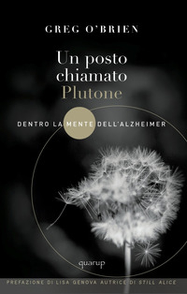 Un posto chiamato Plutone. Dentro la mente dell'Alzheimer - Librerie.coop Un posto chiamato Plutone. Dentro la mente dell'Alzheimer - Librerie.coop