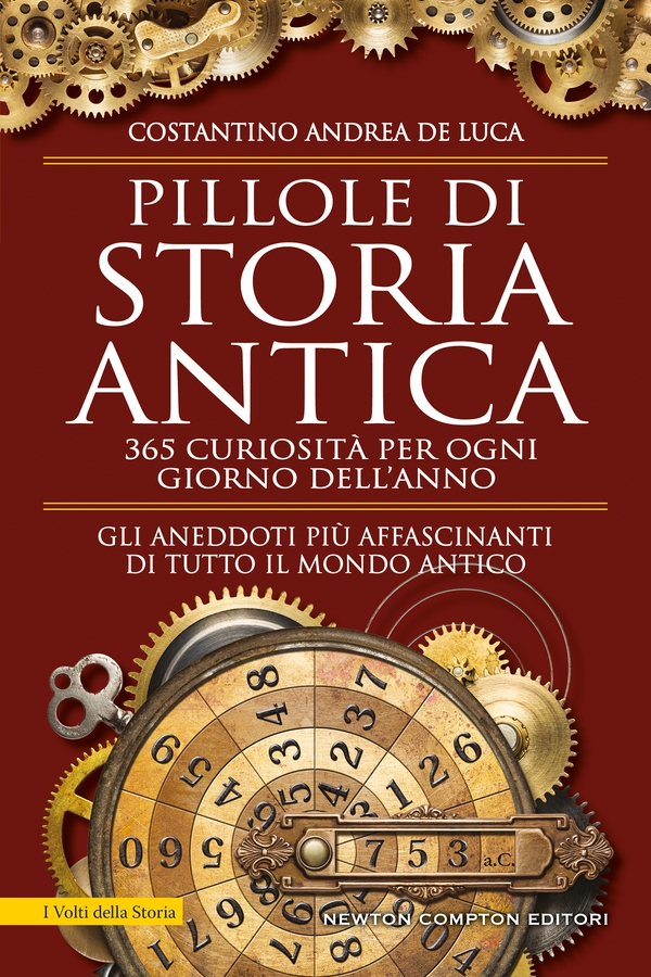 Pillole di storia antica. 365 curiosità per ogni giorno dell'anno - Librerie.coop Pillole di storia antica. 365 curiosità per ogni giorno dell'anno - Librerie.coop
