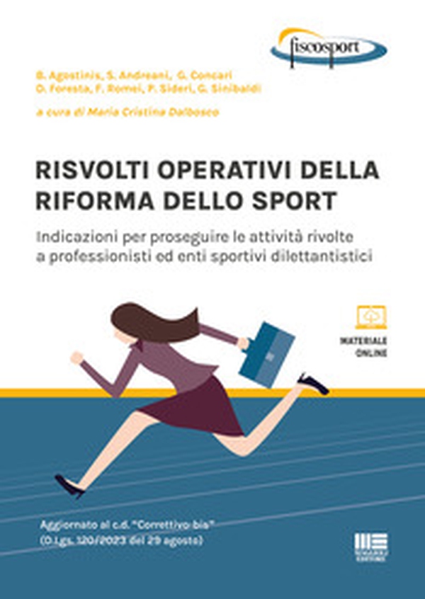 Risvolti operativi della riforma dello sport. Indicazioni per proseguire le attività rivolte a professionisti ed enti sportivi dilettantistici - Librerie.coop Risvolti operativi della riforma dello sport. Indicazioni per proseguire le attività rivolte a professionisti ed enti sportivi dilettantistici - Librerie.coop
