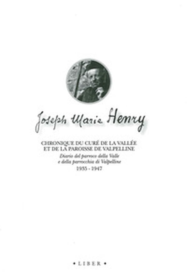 Chronique du curé de la vallée et de la paroisse de Valpelline. Ediz. italiana e francese - Librerie.coop Chronique du curé de la vallée et de la paroisse de Valpelline. Ediz. italiana e francese - Librerie.coop