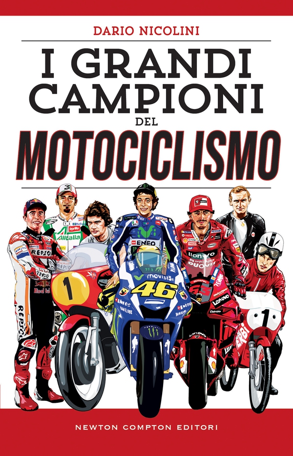 I grandi campioni del motociclismo - Librerie.coop I grandi campioni del motociclismo - Librerie.coop