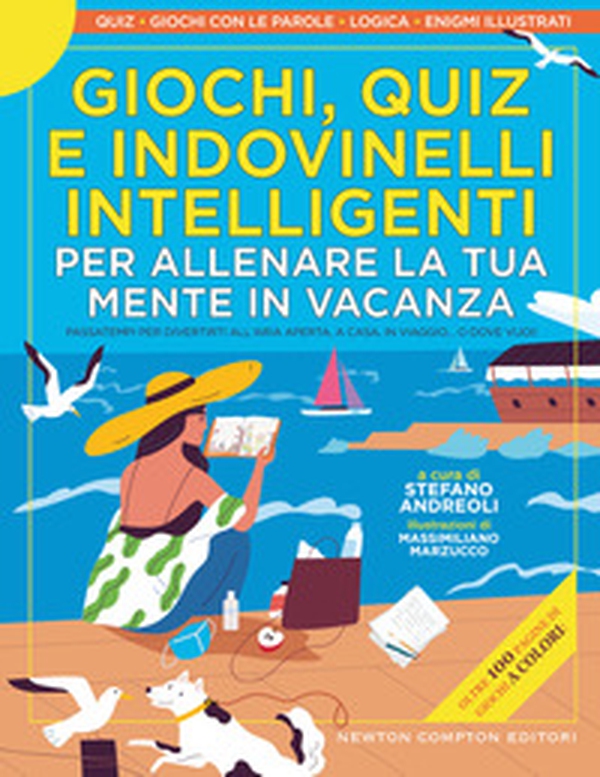 Giochi, quiz e indovinelli intelligenti per allenare la tua mente in vacanza - Librerie.coop Giochi, quiz e indovinelli intelligenti per allenare la tua mente in vacanza - Librerie.coop