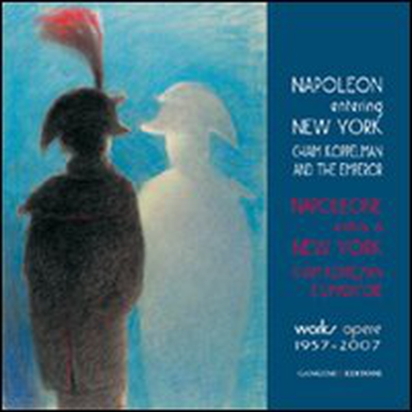 Napoleone entra a New York. Chaim Koppelman e l'Imperatore. Opere 1957-2007. Ediz. italiana e inglese - Librerie.coop Napoleone entra a New York. Chaim Koppelman e l'Imperatore. Opere 1957-2007. Ediz. italiana e inglese - Librerie.coop