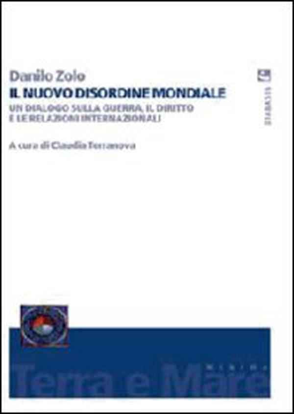 Il nuovo disordine mondiale. Un dialogo sulla guerra, il diritto e le relazioni internazionali - Librerie.coop Il nuovo disordine mondiale. Un dialogo sulla guerra, il diritto e le relazioni internazionali - Librerie.coop