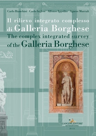 Il rilievo integrato complesso di Galleria Borghese-The complex integrated survey of the Galleria Borghese. Testo inglese a fronte - Librerie.coop