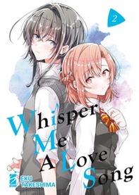 Whisper me a love song - Vol. 2 - Librerie.coop
