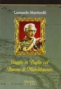 Viaggio in Puglia col barone di Munchhausen - Librerie.coop