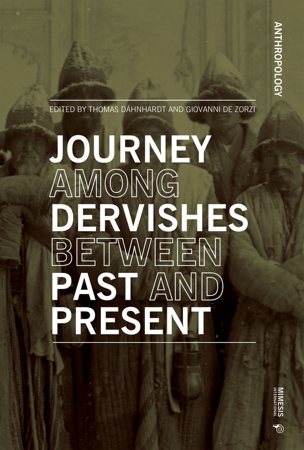 Journey Among Dervishes Between Past and Present - Librerie.coop Journey Among Dervishes Between Past and Present - Librerie.coop