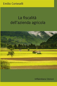 La fiscalità della azienda agricola - Librerie.coop