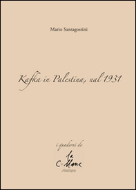 Kafka in Palestina, nel 1931 - Librerie.coop