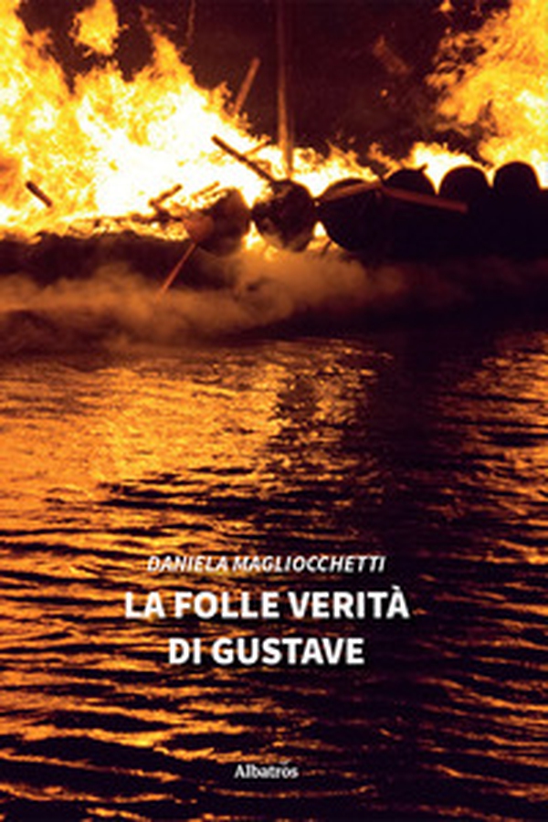 La folle verità di Gustave - Librerie.coop La folle verità di Gustave - Librerie.coop
