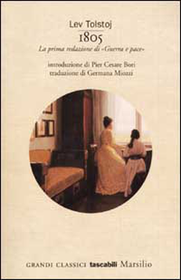 1805. La prima redazione di «Guerra e pace» - Librerie.coop 1805. La prima redazione di «Guerra e pace» - Librerie.coop