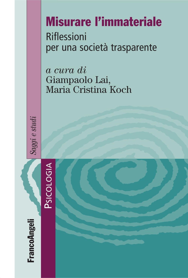 Misurare l'immateriale. Riflessioni per una società trasparente - Librerie.coop Misurare l'immateriale. Riflessioni per una società trasparente - Librerie.coop