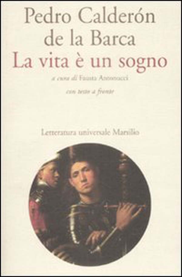 La vita è un sogno. Testo spagnolo a fronte - Librerie.coop La vita è un sogno. Testo spagnolo a fronte - Librerie.coop