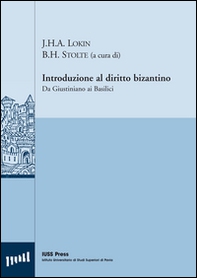 Introduzione al diritto bizantino. Da Giustiniano ai Basilici - Librerie.coop