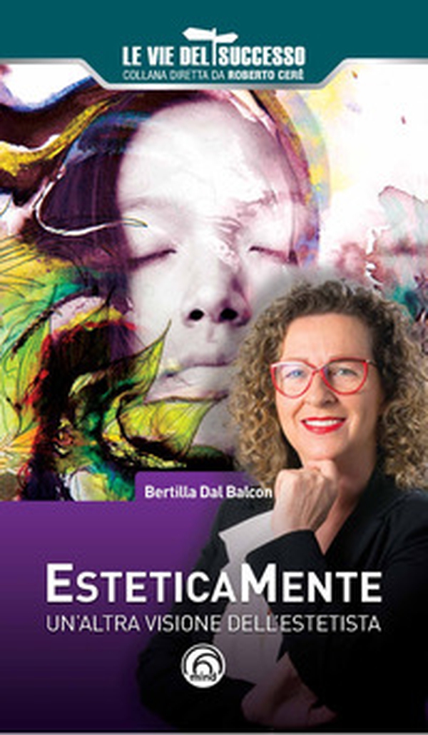 Esteticamente. Un'altra visione dell'estetista - Librerie.coop Esteticamente. Un'altra visione dell'estetista - Librerie.coop