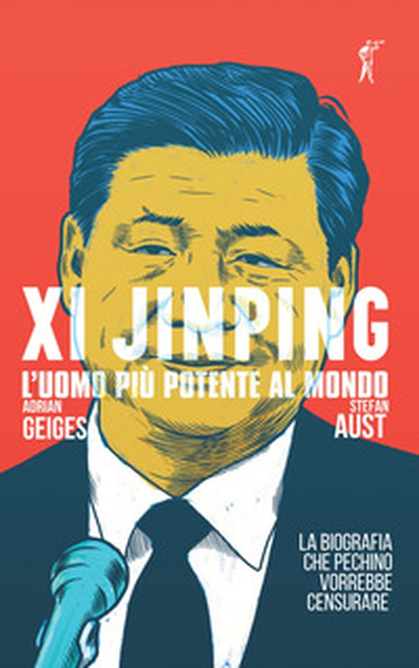 Xi Jinping. L'uomo più potente al mondo - Librerie.coop Xi Jinping. L'uomo più potente al mondo - Librerie.coop