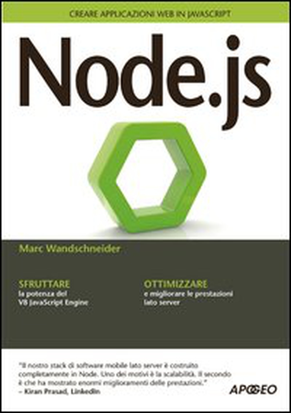 Node.js. Creare applicazioni web in JavaScript - Librerie.coop Node.js. Creare applicazioni web in JavaScript - Librerie.coop