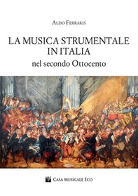 La musica strumentale in Italia nel secondo Ottocento - Librerie.coop