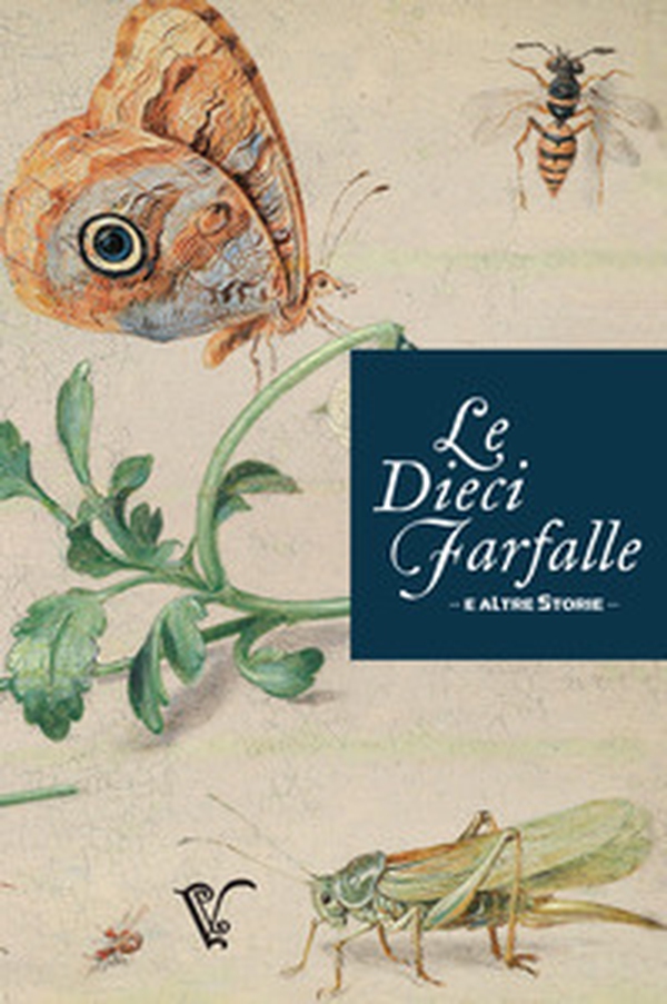 Le dieci farfalle e altre storie - Librerie.coop Le dieci farfalle e altre storie - Librerie.coop