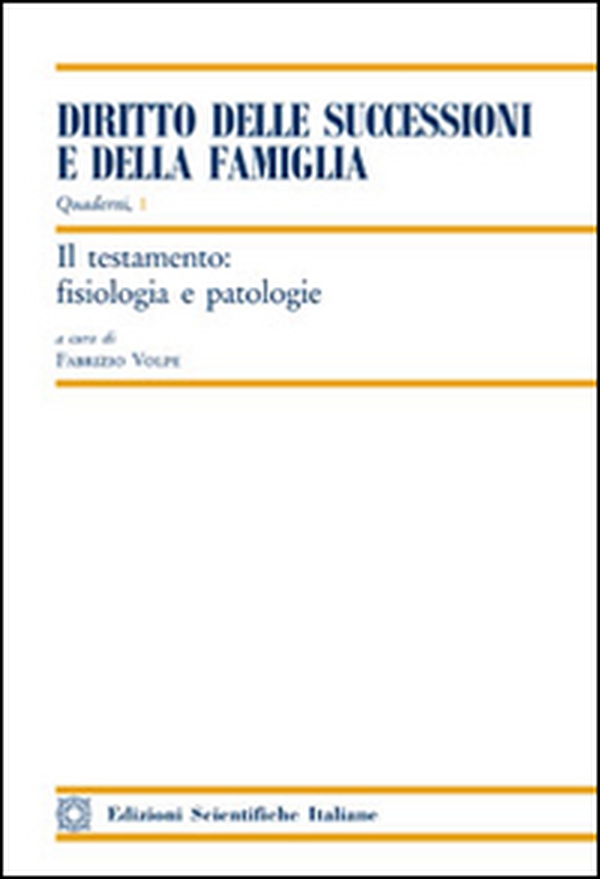 Il testamento: fisiologia e patologie - Librerie.coop Il testamento: fisiologia e patologie - Librerie.coop