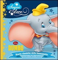 Dumbo. Sogni d'oro - Librerie.coop
