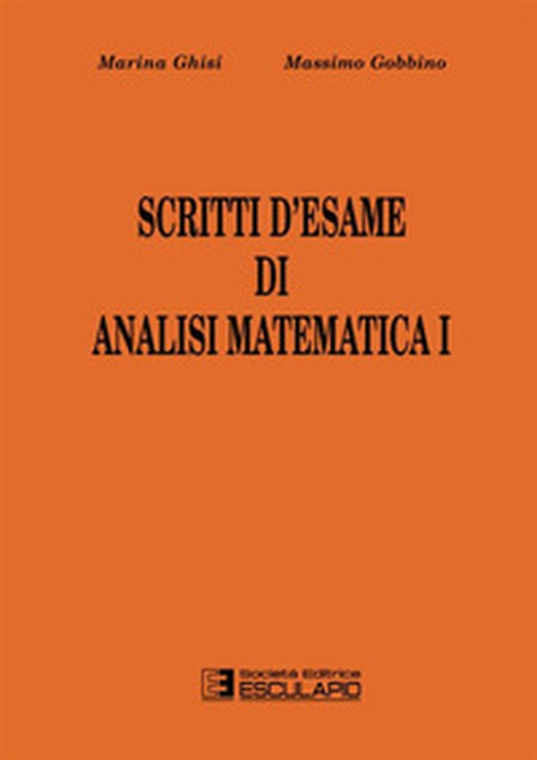 Scritti d'esame di analisi matematica I - Vol. 1 - Librerie.coop Scritti d'esame di analisi matematica I - Vol. 1 - Librerie.coop