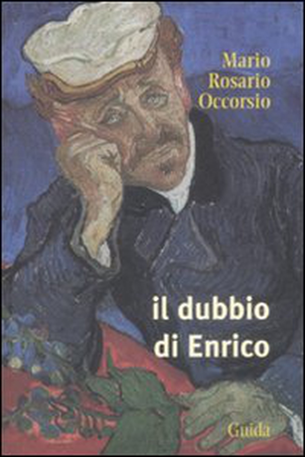 Il dubbio di Enrico - Librerie.coop Il dubbio di Enrico - Librerie.coop
