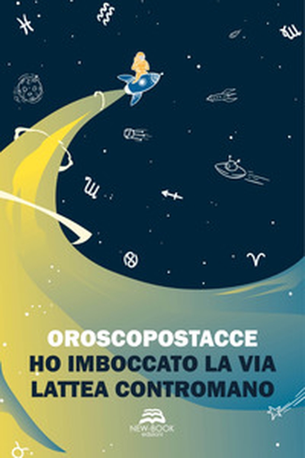 Ho imboccato la Via Lattea contromano - Librerie.coop Ho imboccato la Via Lattea contromano - Librerie.coop