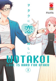 Wotakoi. Love is hard for otaku - Vol. 3 - Librerie.coop