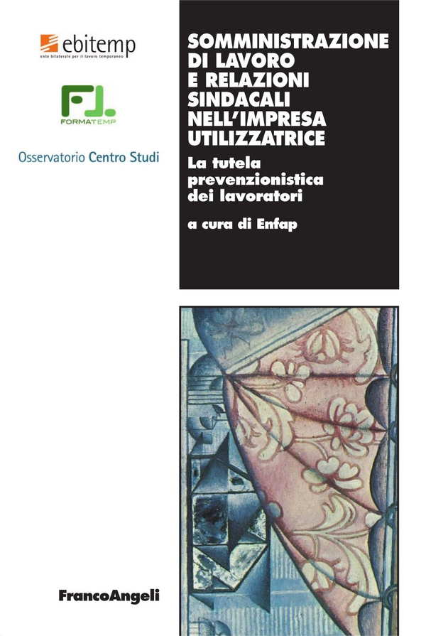 Somministrazione di lavoro e relazioni sindacali nell'impresa utilizzatrice. La tutela prevenzionistica dei lavoratori - Librerie.coop Somministrazione di lavoro e relazioni sindacali nell'impresa utilizzatrice. La tutela prevenzionistica dei lavoratori - Librerie.coop