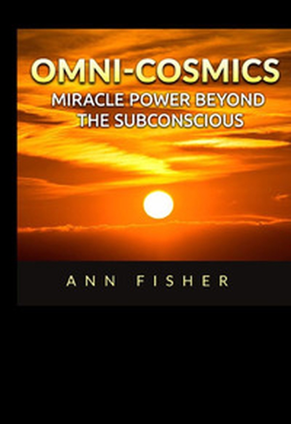 Omni-Cosmics. Miracle power beyond the subconscious - Librerie.coop Omni-Cosmics. Miracle power beyond the subconscious - Librerie.coop