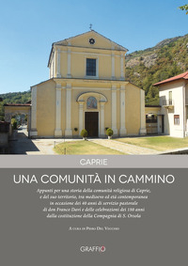 Caprie. Una comunità in cammino - Librerie.coop Caprie. Una comunità in cammino - Librerie.coop