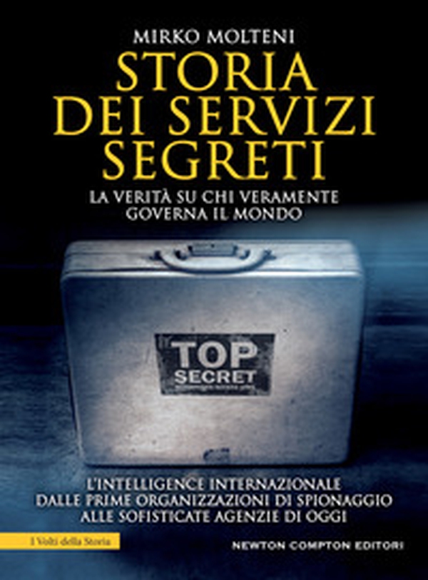 Storia dei servizi segreti. La verità su chi veramente governa il mondo - Librerie.coop Storia dei servizi segreti. La verità su chi veramente governa il mondo - Librerie.coop