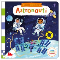 Astronauti. Scorri ed esplora - Librerie.coop
