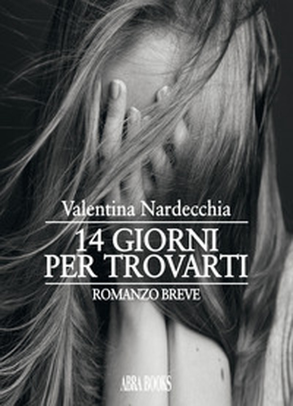 14 giorni per trovarti - Librerie.coop 14 giorni per trovarti - Librerie.coop