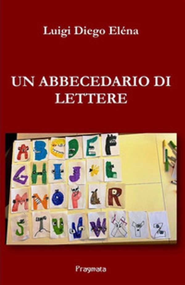 Un abbecedario di lettere - Librerie.coop Un abbecedario di lettere - Librerie.coop